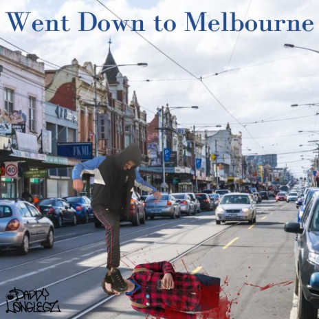 Went down to Melbourne | Boomplay Music