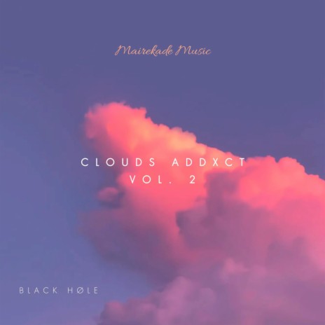 Clouds Adxxct, Vol. 2 (Trap Edition)
