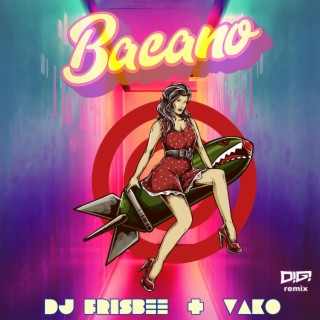 Bacano (DiGi Remix)