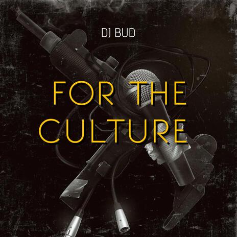 For The Culture | Boomplay Music