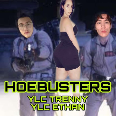 HOEBUSTERS ft. YLC Ethan | Boomplay Music