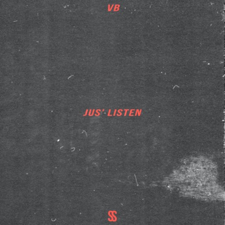 Jus' Listen | Boomplay Music