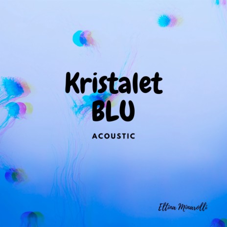 Kristalet Blu (Acoustic) | Boomplay Music
