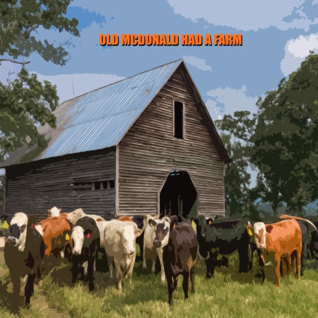 Old McDonald Had A Farm | Boomplay Music