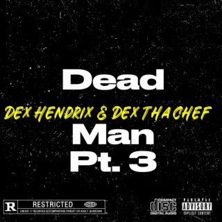 Dead Man, Pt. 3