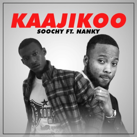 Kaajikoo ft. Nanky | Boomplay Music