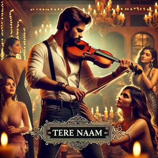 Tere Naam lyrics | Boomplay Music