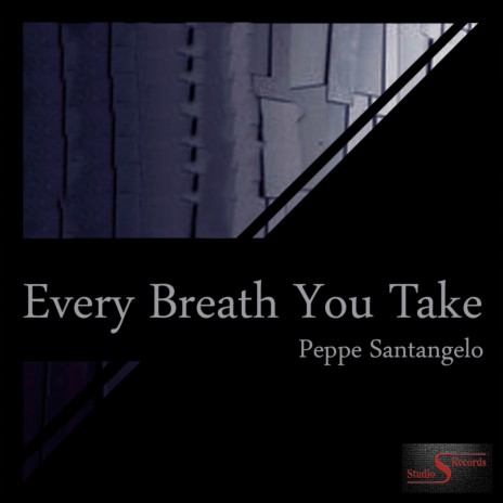 Every Breath You Take | Boomplay Music