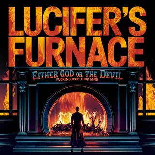 Lucifer's Furnace lyrics | Boomplay Music