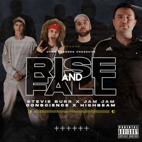 Rise & Fall ft. Stevie Burr, Conscience & High Beam | Boomplay Music