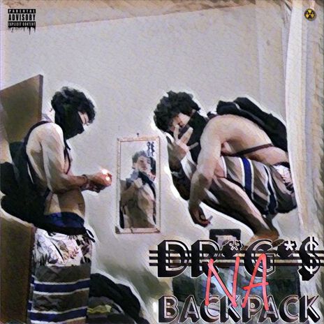 Dr*g*s na backpack | Boomplay Music