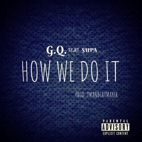 How We Do It | Boomplay Music