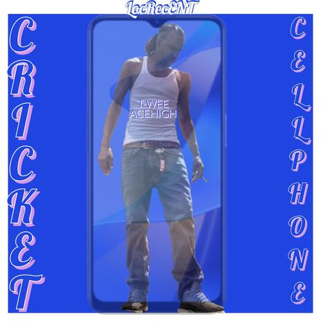 Cricket Cellphone | Boomplay Music