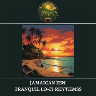 Jamaican Zen: Tranquil Lo-Fi Rhythms