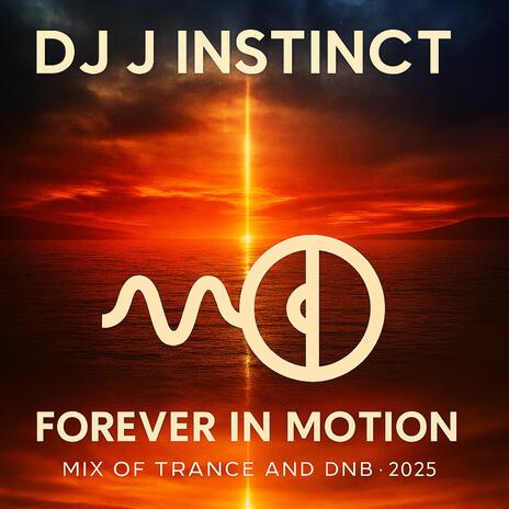 Download Dj J Instinct album songs: Forever In Motion | Boomplay Music