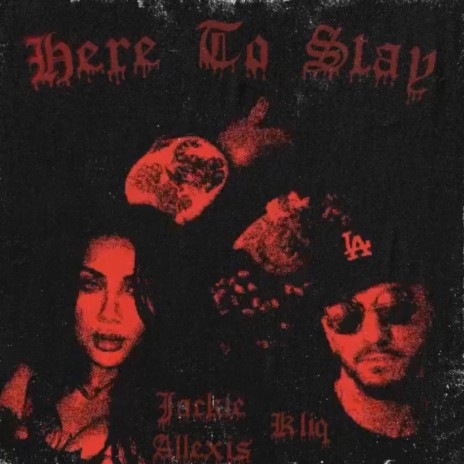 Here To Stay ft. Jackie Allexis | Boomplay Music