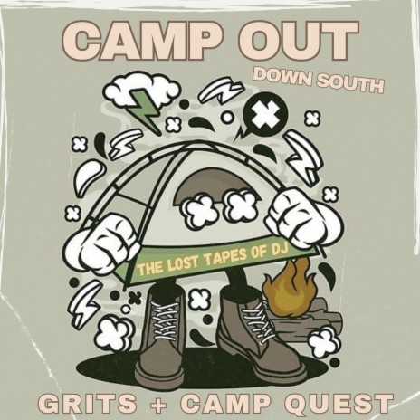 Camp Out (Down South) ft. GRITS & Camp Quest | Boomplay Music