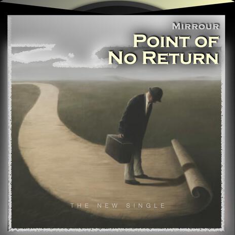 Point of No Return | Boomplay Music