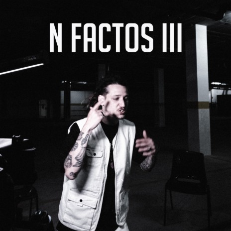 N FACTOS III | Boomplay Music