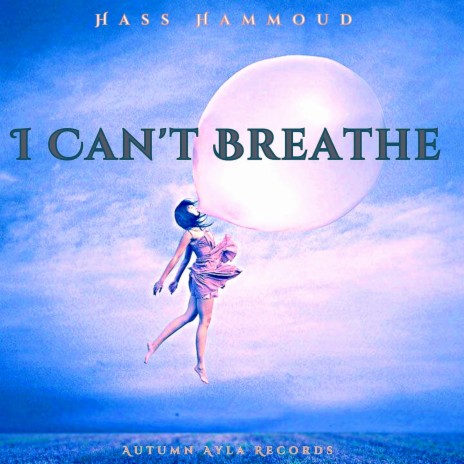 I Can't Breathe | Boomplay Music