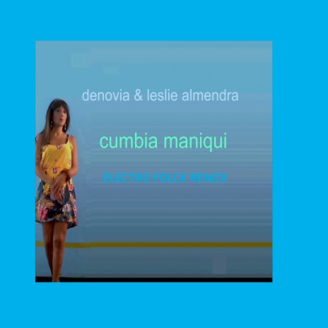 Cumbia Maniqui (Electro Folck Remix) | Boomplay Music