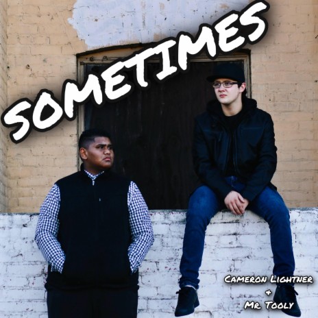 SOMETIMES ft. Mr. Tooly | Boomplay Music