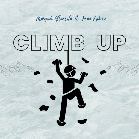 Climb Up ft. Free Vybez | Boomplay Music