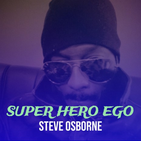 Super Hero Ego | Boomplay Music