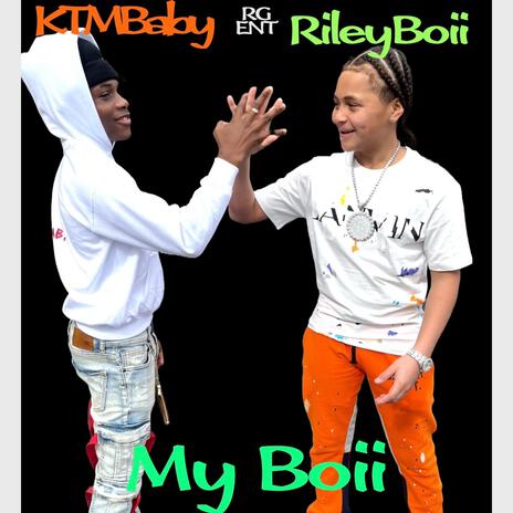 My Boii ft. KTM_Baby | Boomplay Music