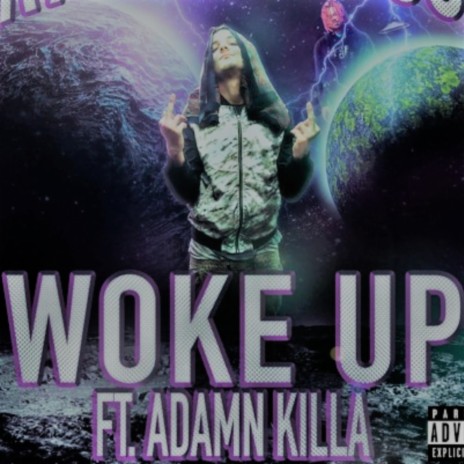 Woke Up ft. Adamn Killa | Boomplay Music