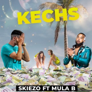 Kechs ft. Mula B lyrics | Boomplay Music