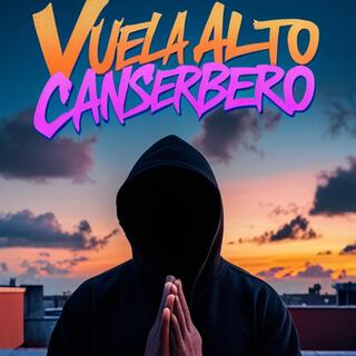 Vuela Alto, Canserbero