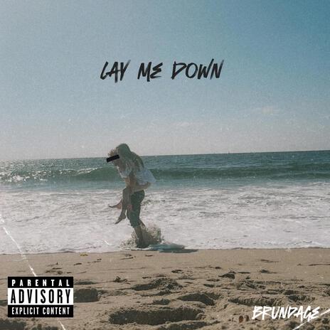 lay me down | Boomplay Music