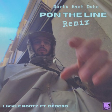 Pon Di Line ft. DFDCSD | Boomplay Music