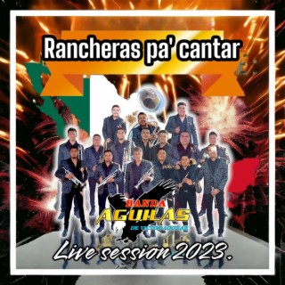 Rancheras Pa' Cantar (En Vivo)