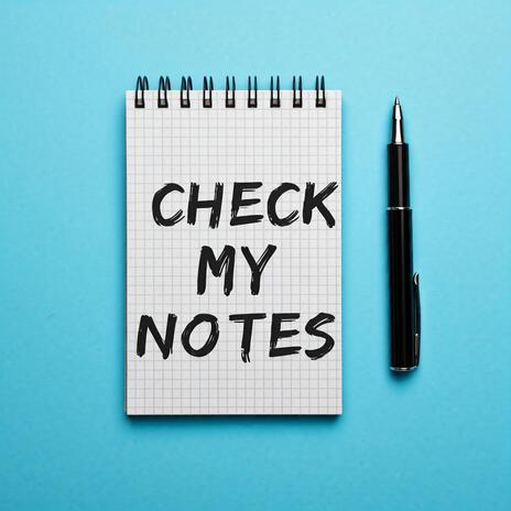 Check my Notes | Boomplay Music