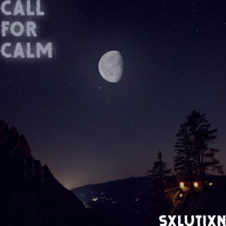 Call for Calm