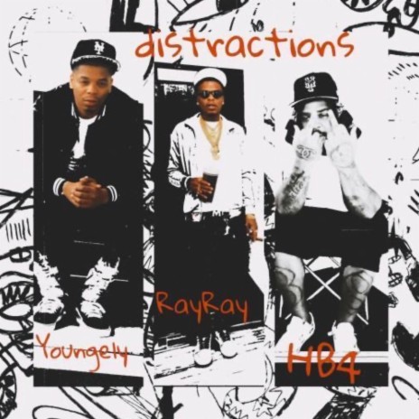 Distractions ft. Ray Ray & Young Ely | Boomplay Music