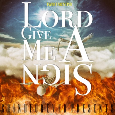 Lord Give Me A Sign | Boomplay Music