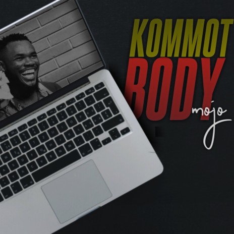 Komot Body | Boomplay Music