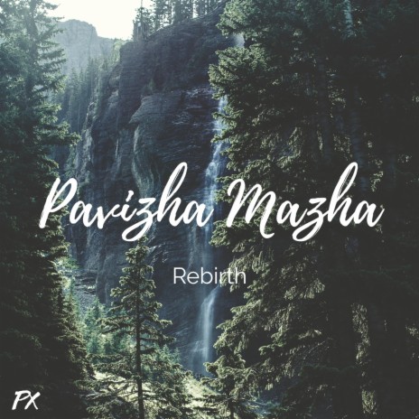 Pavizha Mazha (Rebirth) | Boomplay Music