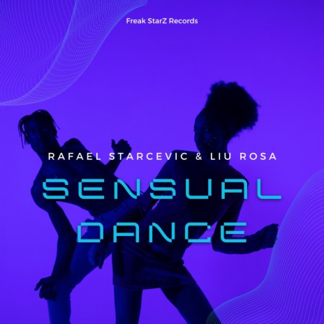 Sensual Dance (Extended) ft. Rafael Starcevic
