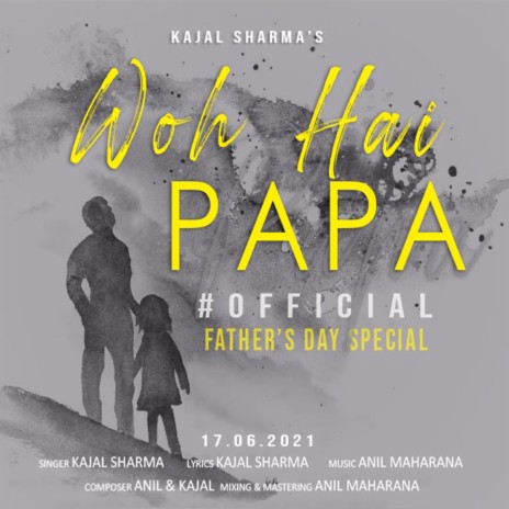 Woh Hai Papa (Official) ft. Anil Maharana | Boomplay Music