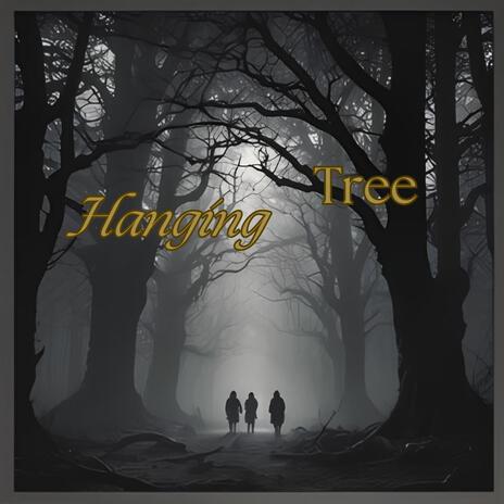 Hanging Tree | Boomplay Music