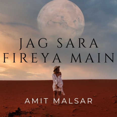 Jag Sara Fireya Main | Boomplay Music