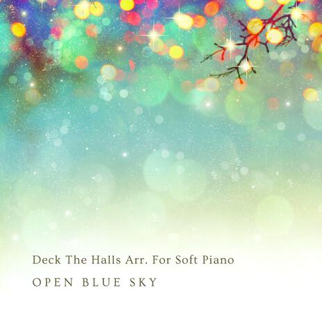 Deck The Halls Arr. For Soft Piano