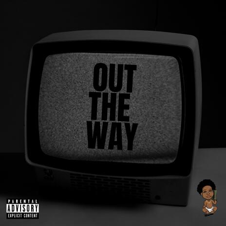 OutTheWay (RoughAlternateVersion) ft. Beautiful Perfection | Boomplay Music