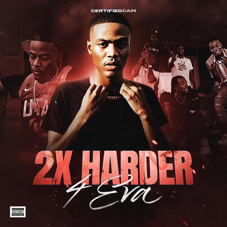 2X HARDER 4EVA | Boomplay Music