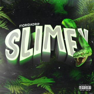 Slimey