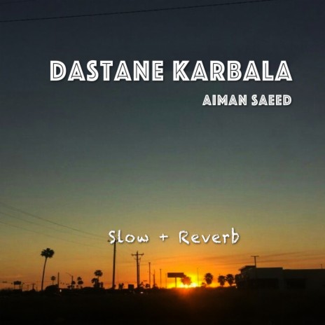 Dastane Karbala | Boomplay Music